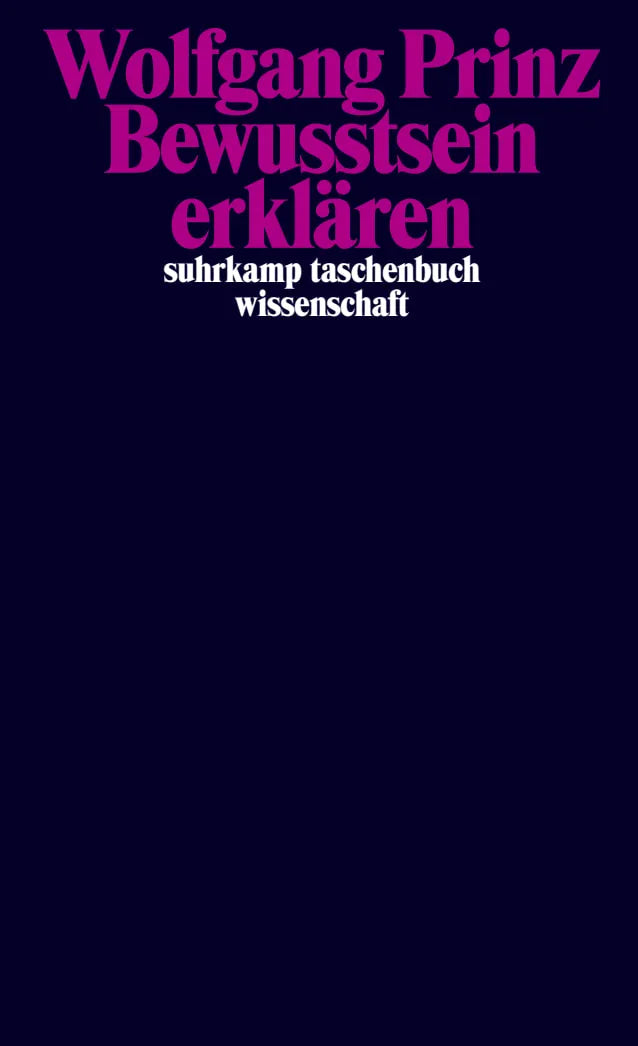 Buchcover von 'Bewusstsein erklären' - Taschenbuch von Wolfgang Prinz