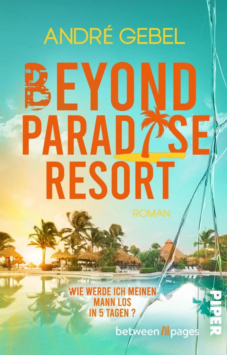 Cover: Beyond Paradise Resort (E-Book) von André Gebel
