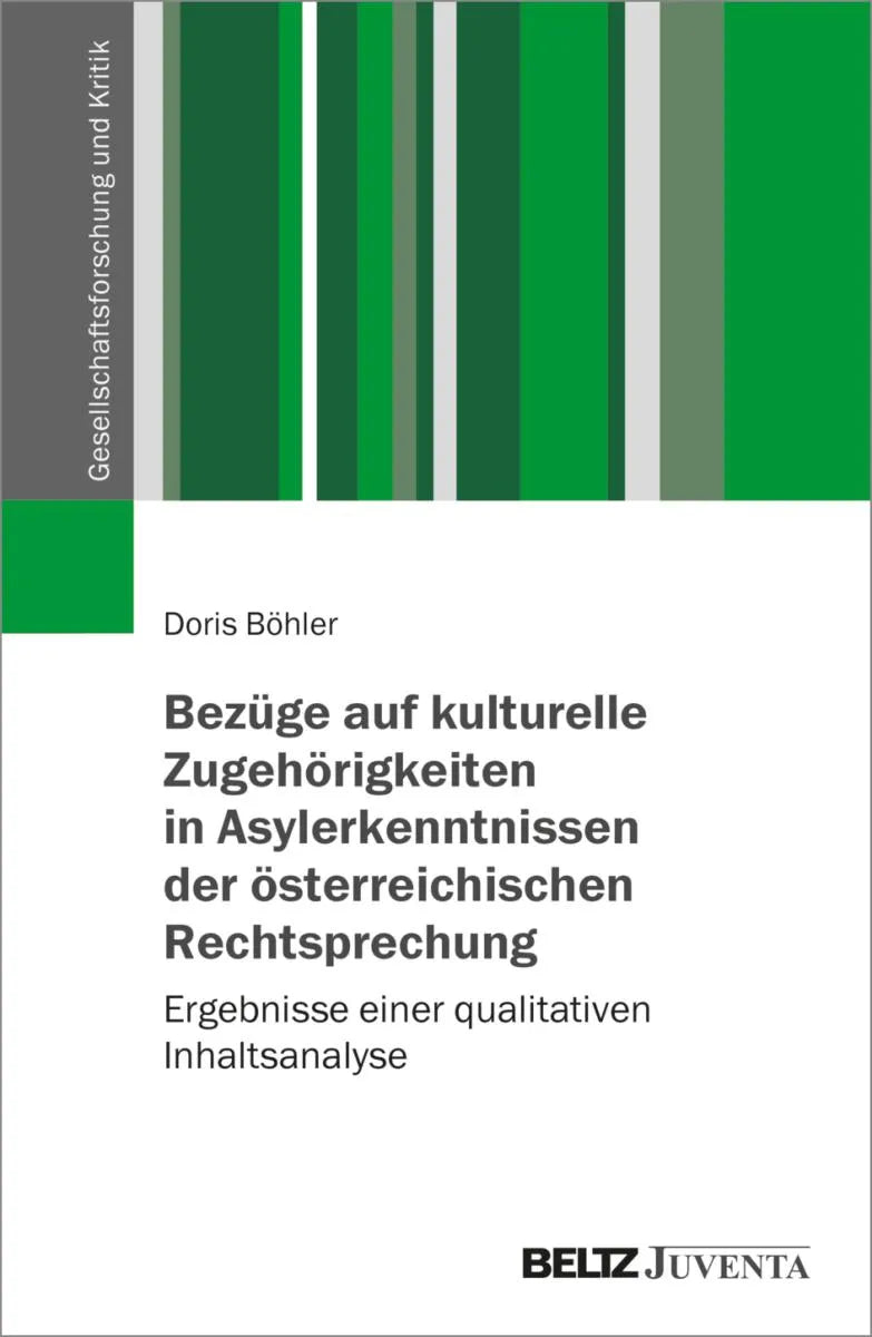 Cover: Bezüge auf kulturelle Zugehörigkeiten in Asylerkenntnissen der österreichischen Rechtsprechung (E-Book) von Doris Böhler
