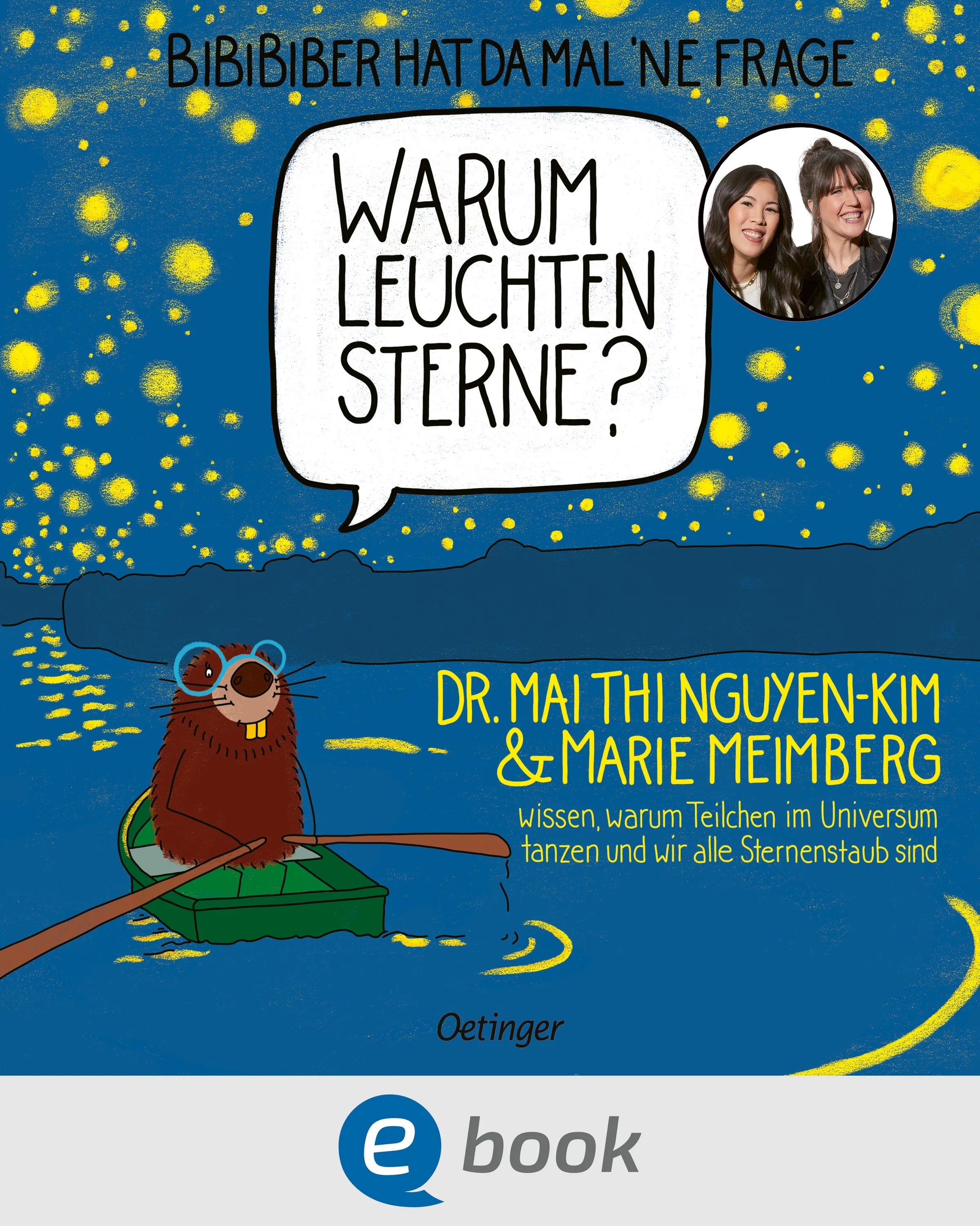 Cover: BiBiBiber hat da mal 'ne Frage. Warum leuchten Sterne? (E-Book) von Mai Thi Nguyen-Kim