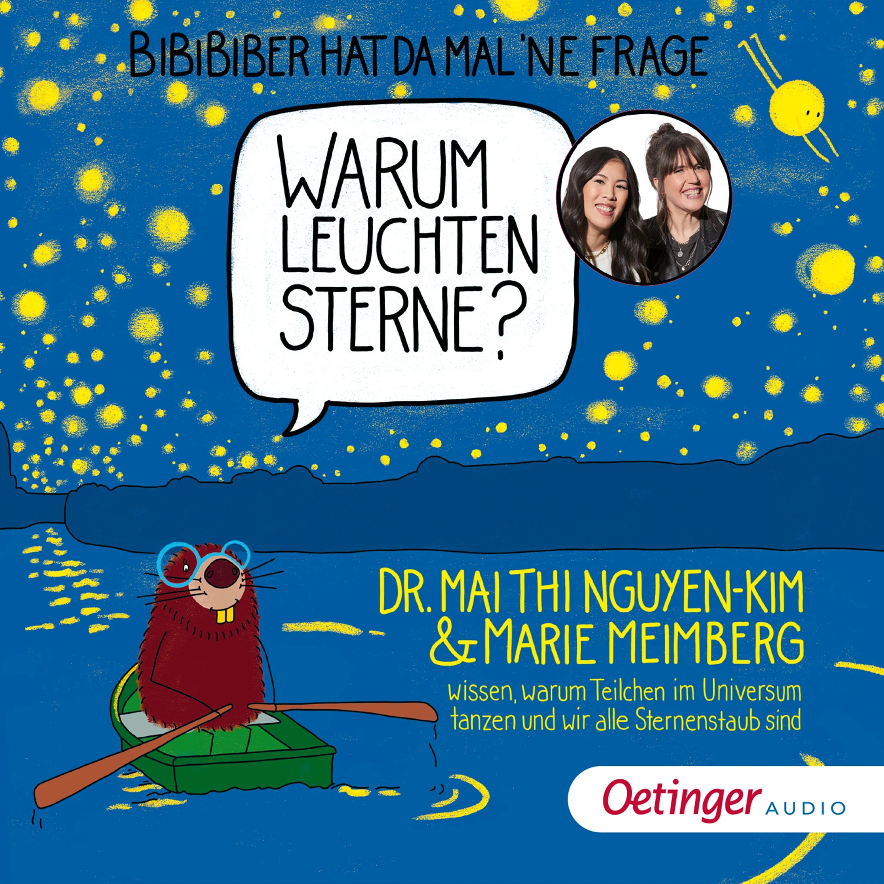 Cover: BiBiBiber hat da mal 'ne Frage. Warum leuchten Sterne? (Hörbuch Download) von Mai Thi Nguyen-Kim