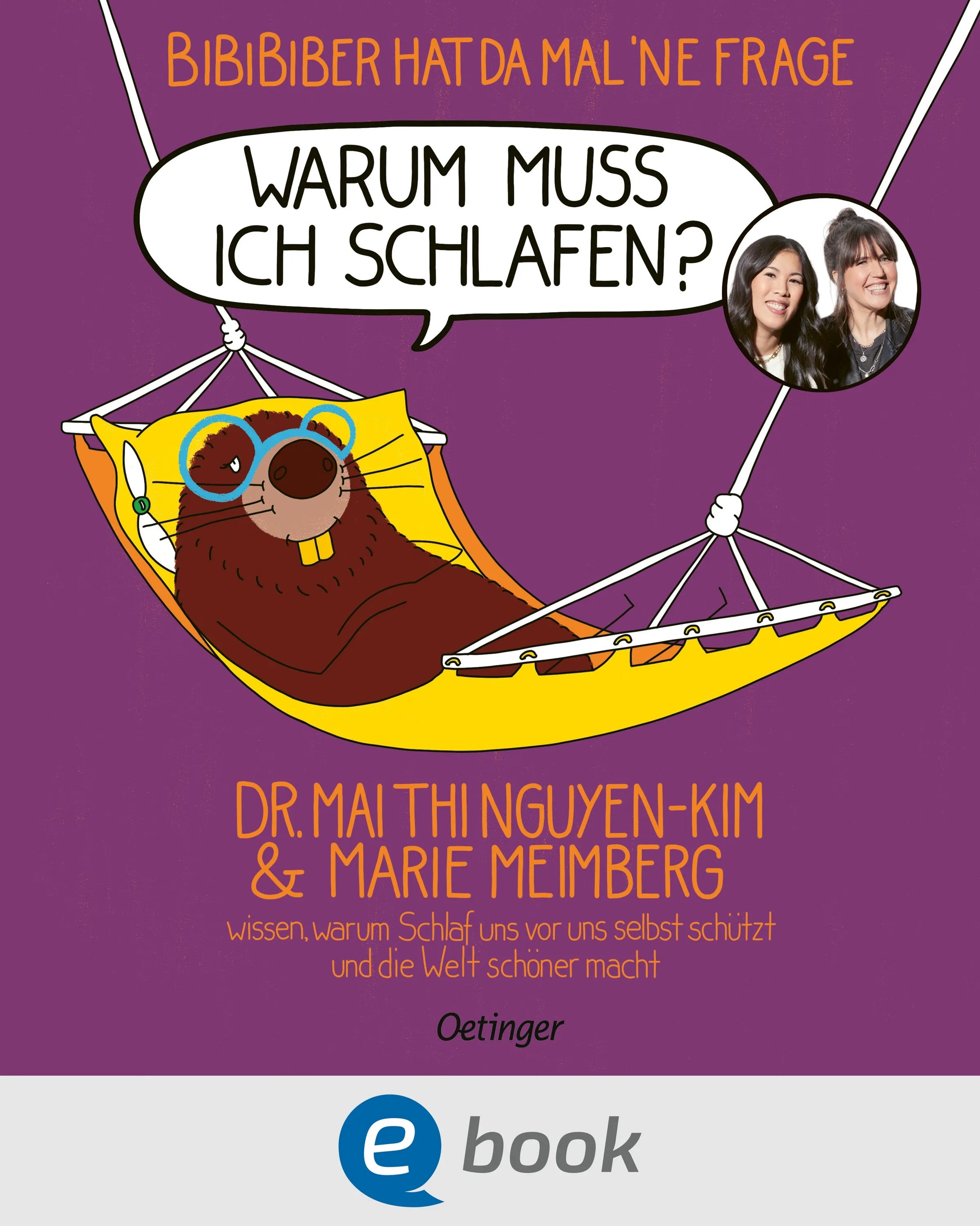 Cover: BiBiBiber hat da mal 'ne Frage. Warum muss ich schlafen? (E-Book) von Mai Thi Nguyen-Kim