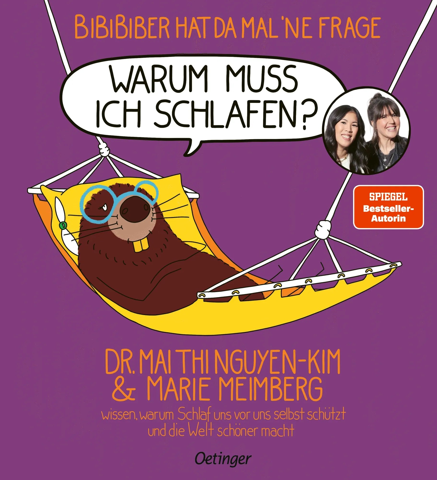 Cover: BiBiBiber hat da mal ’ne Frage. Warum muss ich schlafen? (Hardcover) von Mai Thi Nguyen-Kim