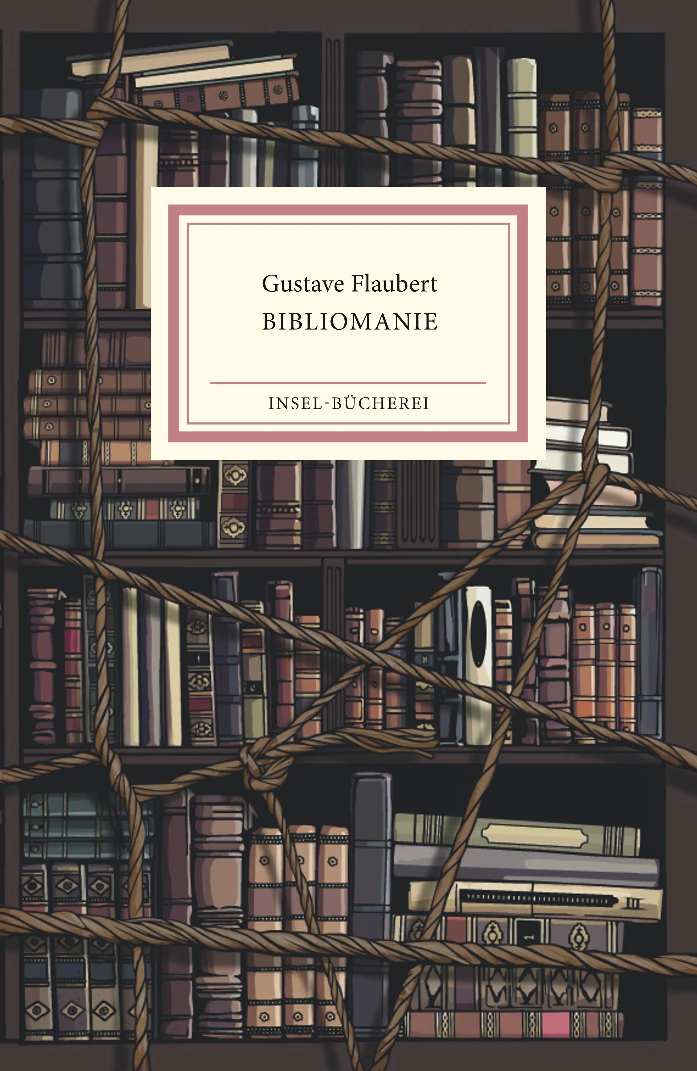 Buchcover von 'Bibliomanie' - Gebundene Ausgabe von Gustave Flaubert