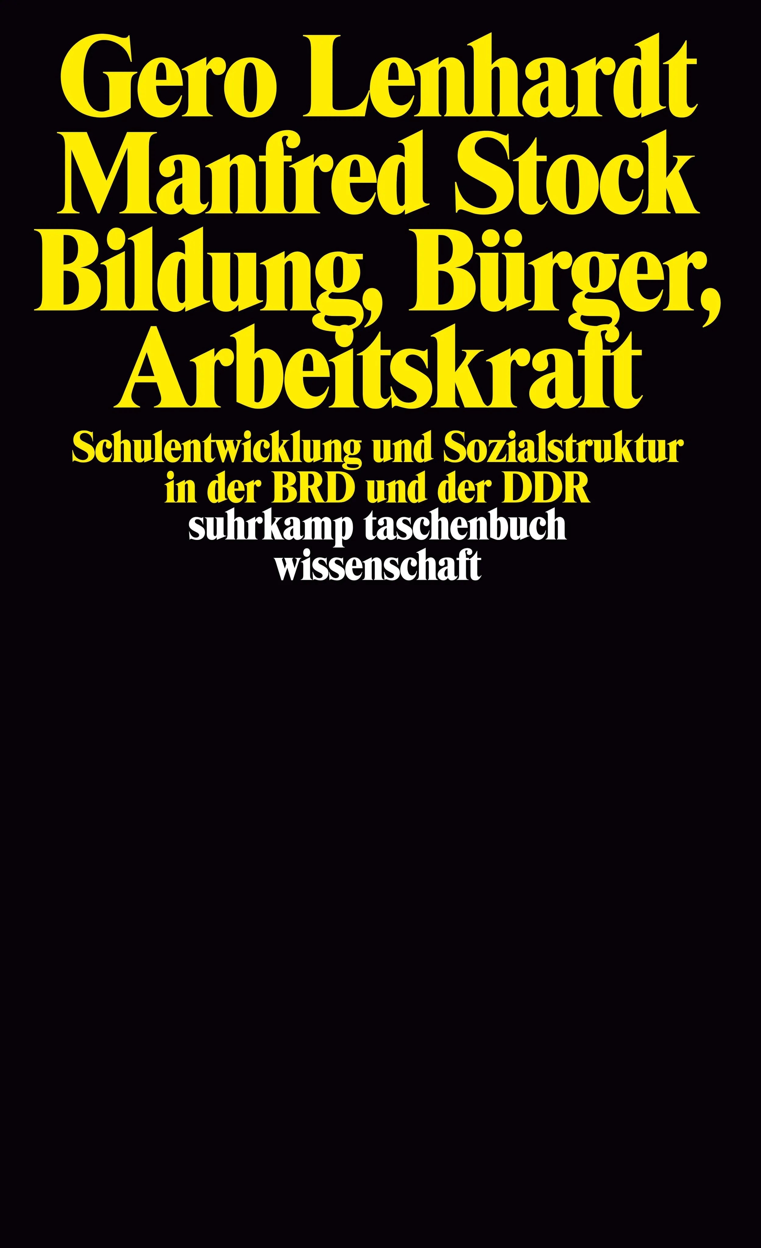Buchcover von 'Bildung, Bürger, Arbeitskraft' - Taschenbuch von Gero Lenhardt