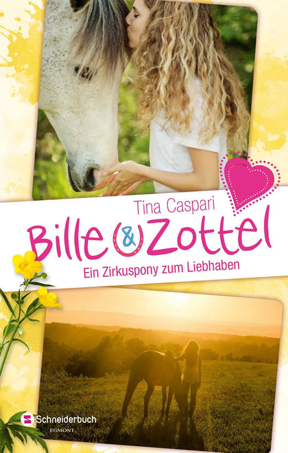 Buchcover von 'Bille und Zottel - Ein Zirkuspony zum Liebhaben' - Gebundene Ausgabe von Tina Caspari