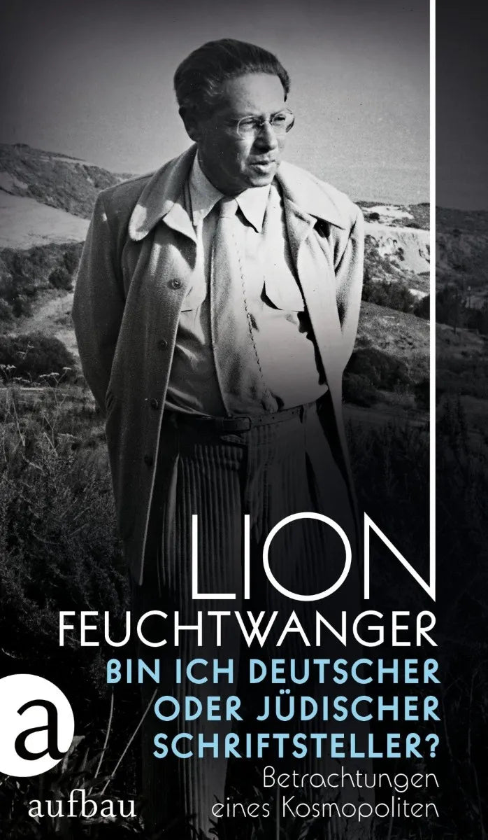 Cover: Bin ich deutscher oder jüdischer Schriftsteller? (E-Book) von Lion Feuchtwanger