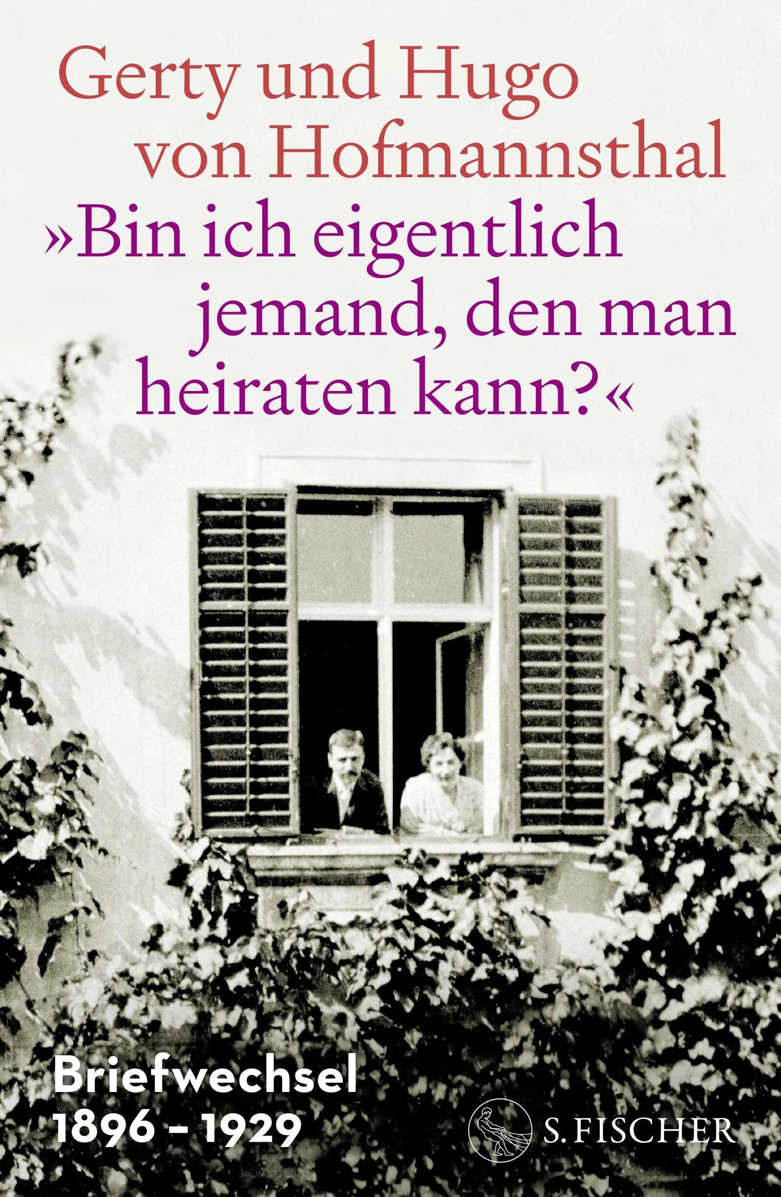 Buchcover von '»Bin ich eigentlich jemand, den man heiraten kann?«' - Gebundene Ausgabe von Gerty von Hofmannsthal
