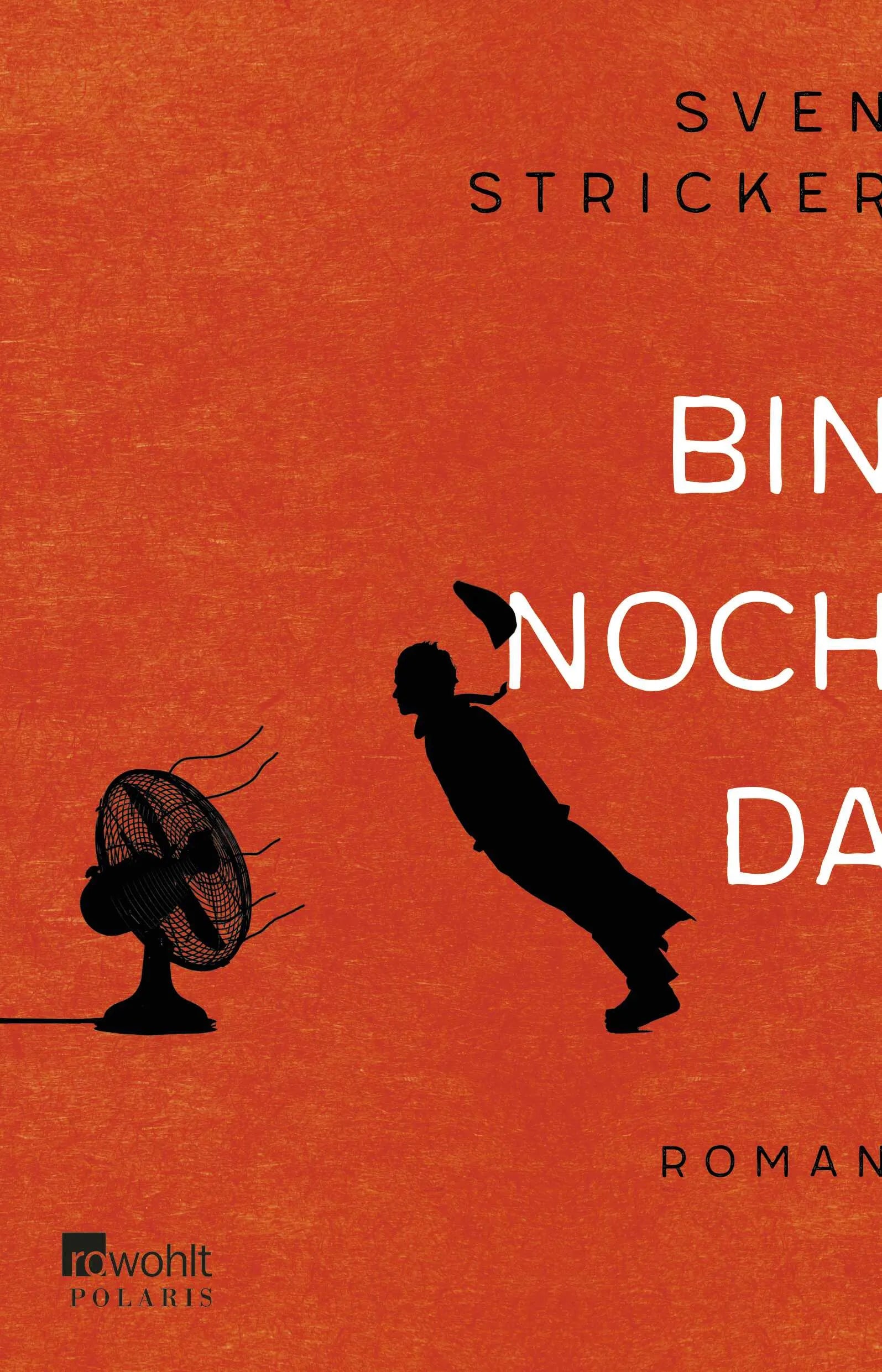 Buchcover von 'Bin noch da' - Paperback von Sven Stricker