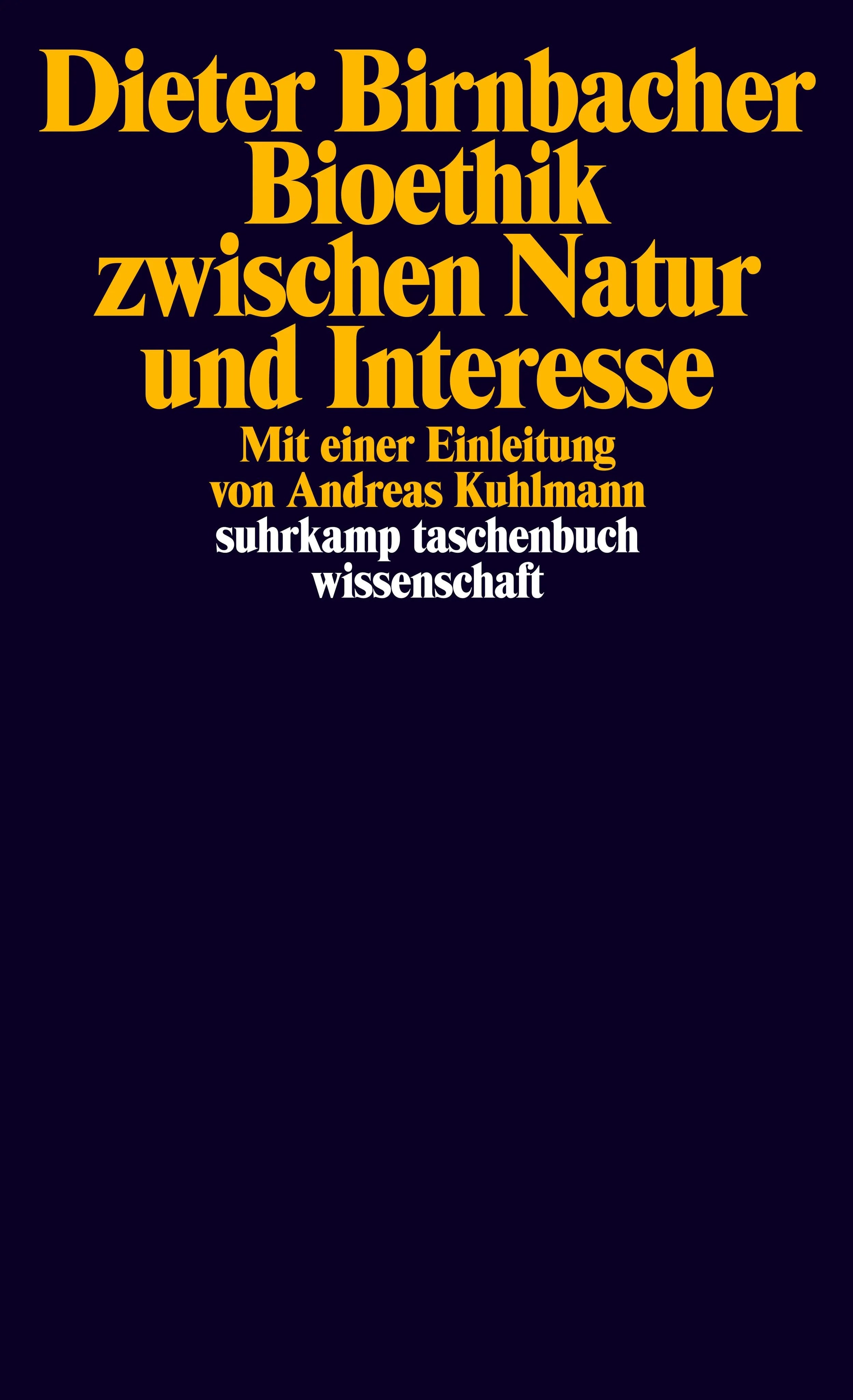 Buchcover von 'Bioethik zwischen Natur und Interesse' - Taschenbuch von Dieter Birnbacher