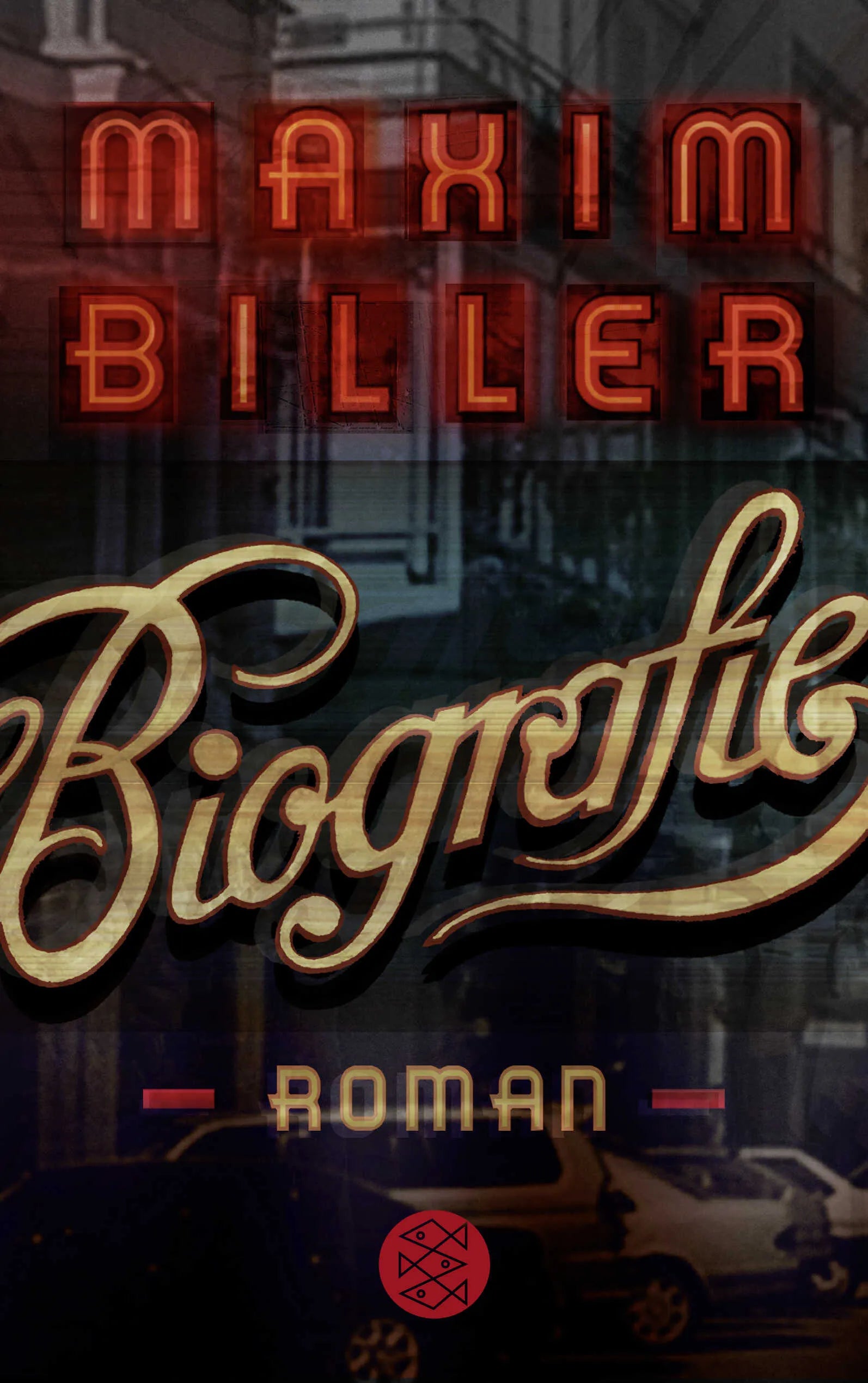 Buchcover von 'Biografie' - Taschenbuch von Maxim Biller