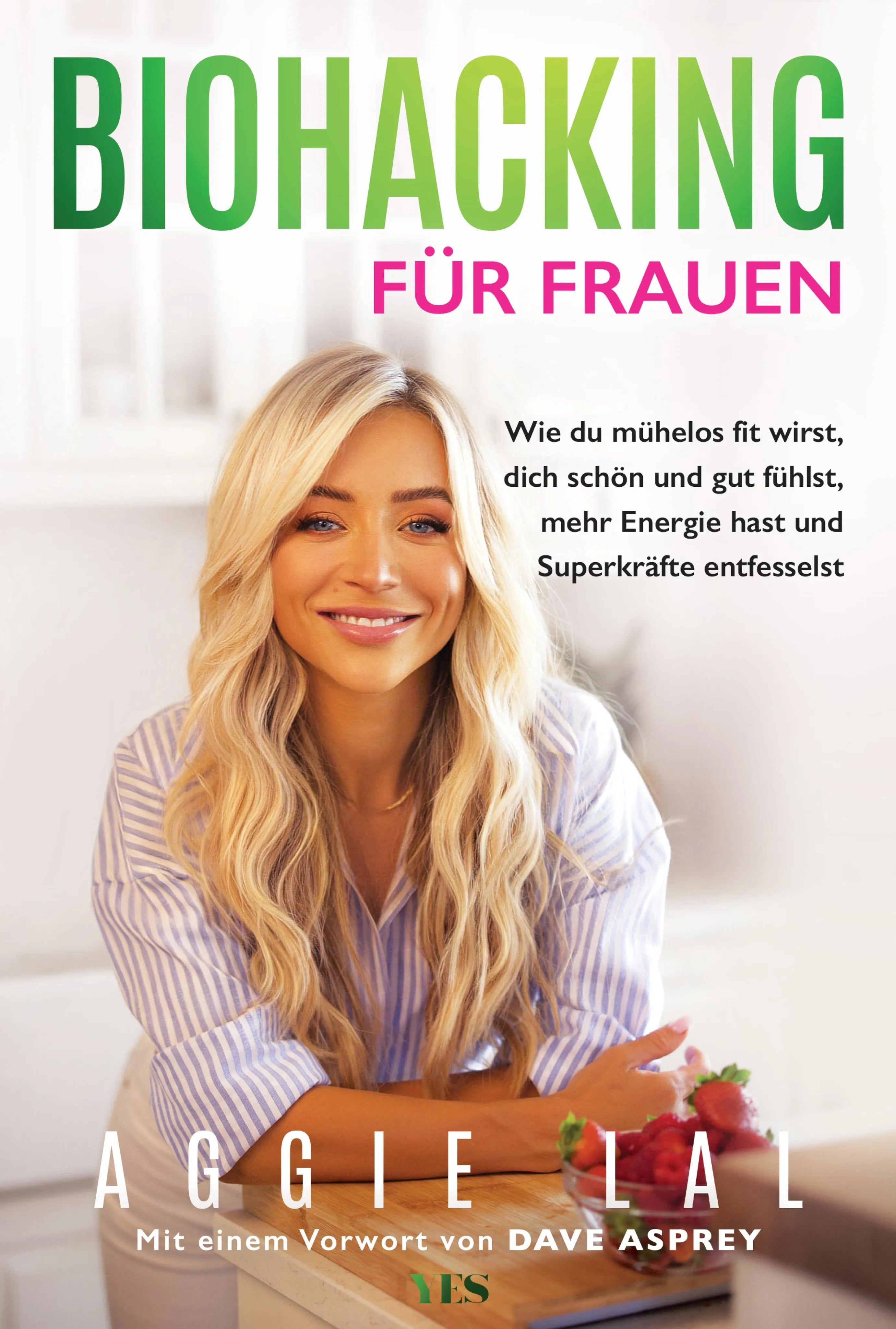 Cover: Biohacking für Frauen (E-Book) von Aggie Lal