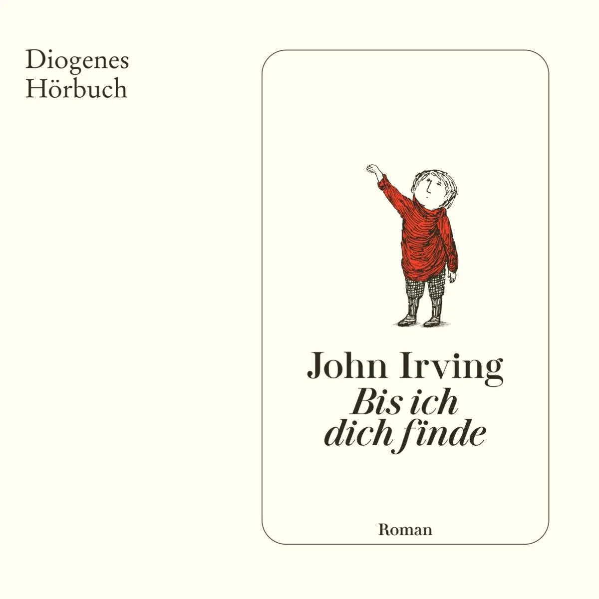 Cover: Bis ich dich finde (Hörbuch Download) von John Irving