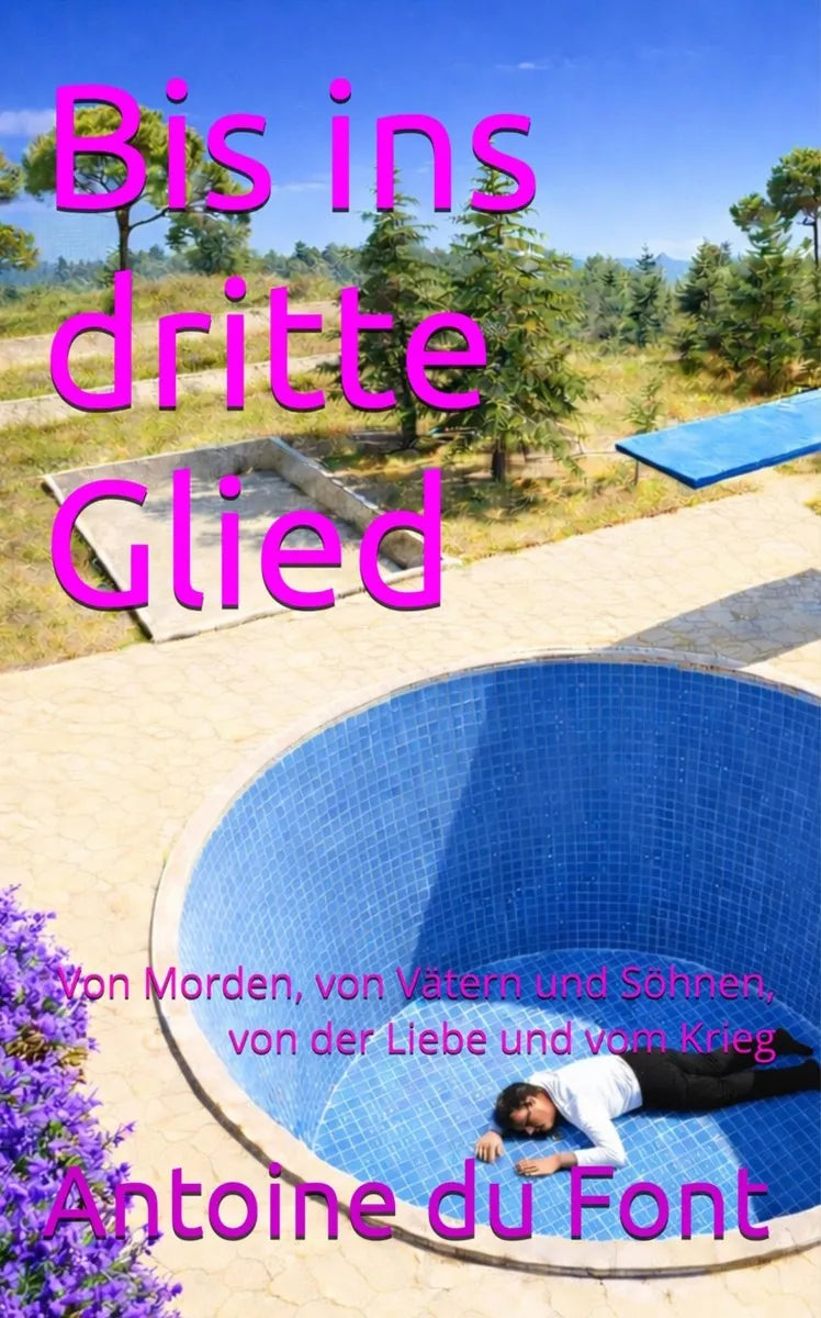Cover: Bis ins dritte Glied (E-Book) von Antoine du Font