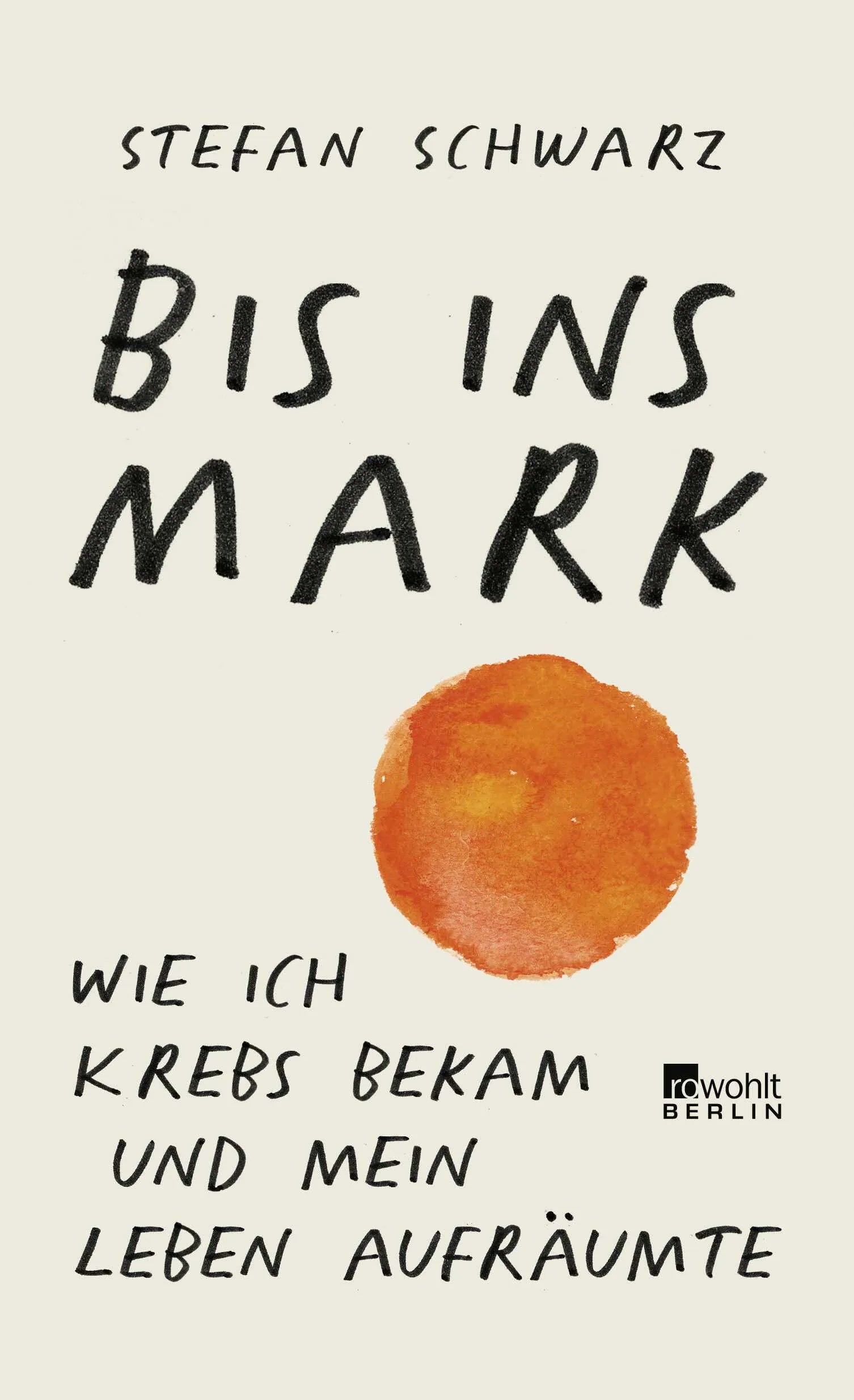 Buchcover von 'Bis ins Mark' - Gebundene Ausgabe von Stefan Schwarz