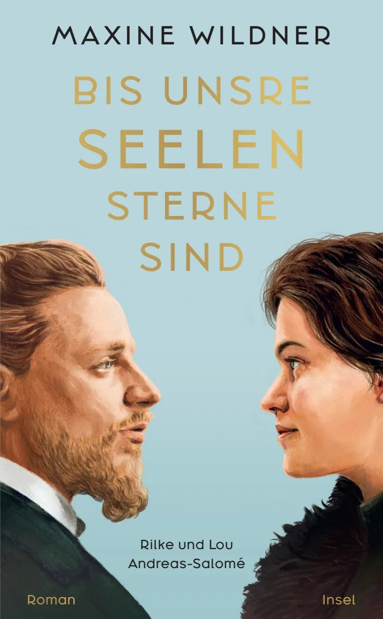 Buchcover von 'Bis unsre Seelen Sterne sind. Rilke und Lou Andreas-Salomé' - Paperback von Maxine Wildner