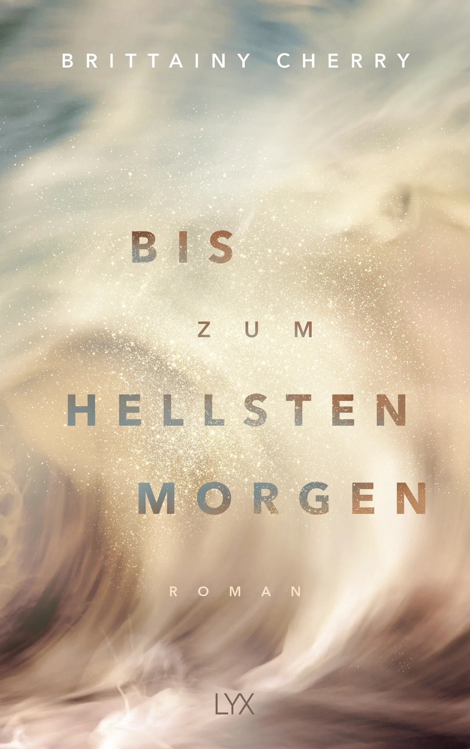 Buchcover von 'Bis zum hellsten Morgen' - Paperback von Brittainy Cherry