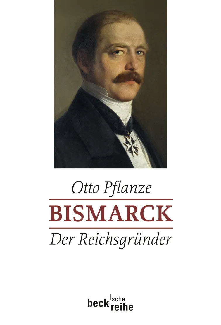 Buchcover von 'Bismarck Bd. 1: Der Reichsgründer' - Taschenbuch von Otto Pflanze