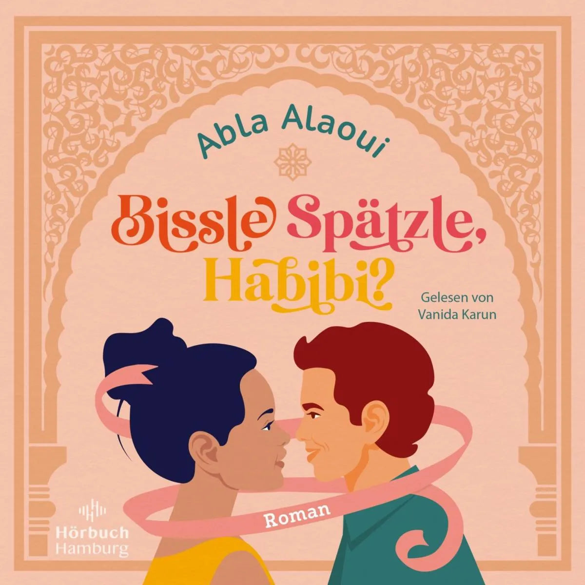 Cover: Bissle Spätzle, Habibi? (Hörbuch Download) von Abla Alaoui