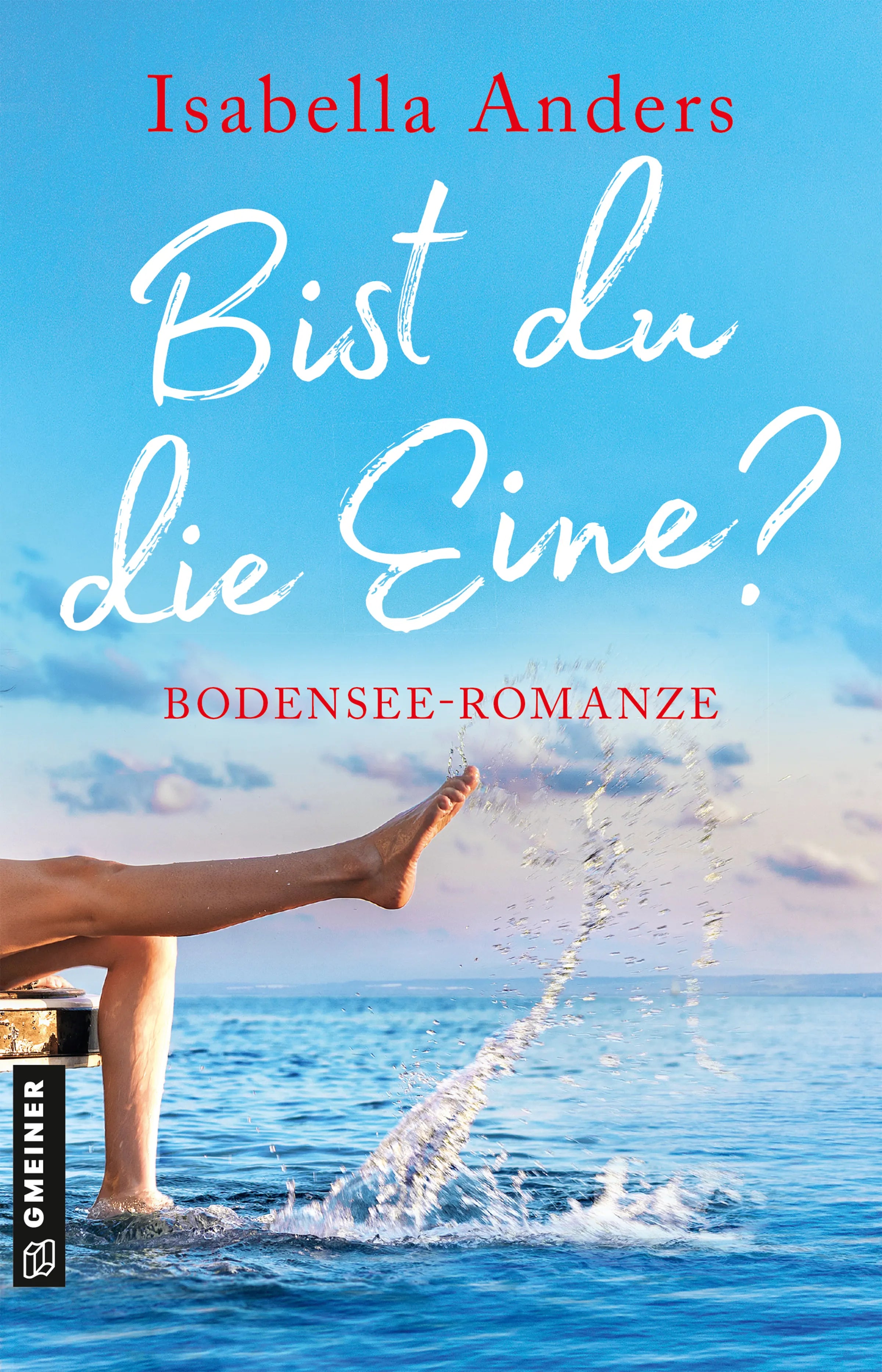 Cover: Bist du die Eine? (E-Book) von Isabella Anders