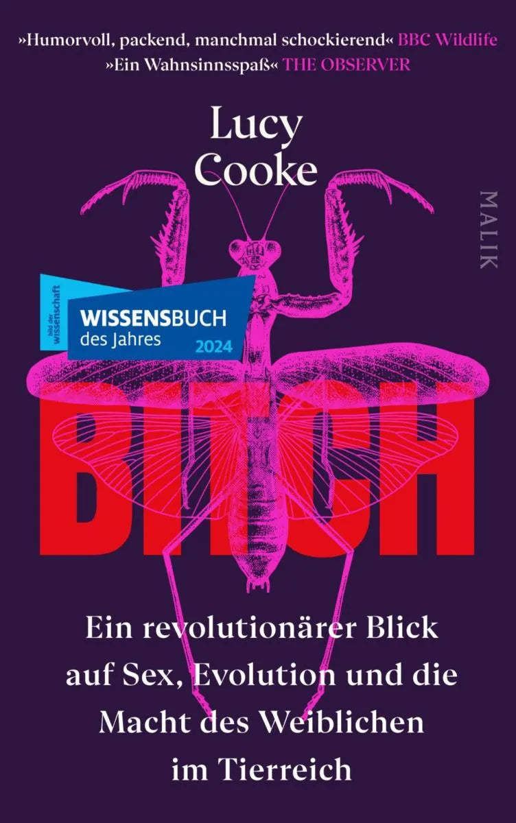 Cover: Bitch - Ein revolutionärer Blick auf Sex, Evolution und die Macht des Weiblichen im Tierreich (E-Book) von Lucy Cooke