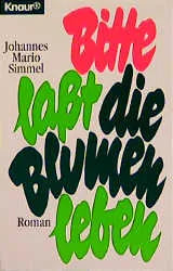 Buchcover von 'Bitte laßt die Blumen leben' - Taschenbuch von Johannes Mario Simmel