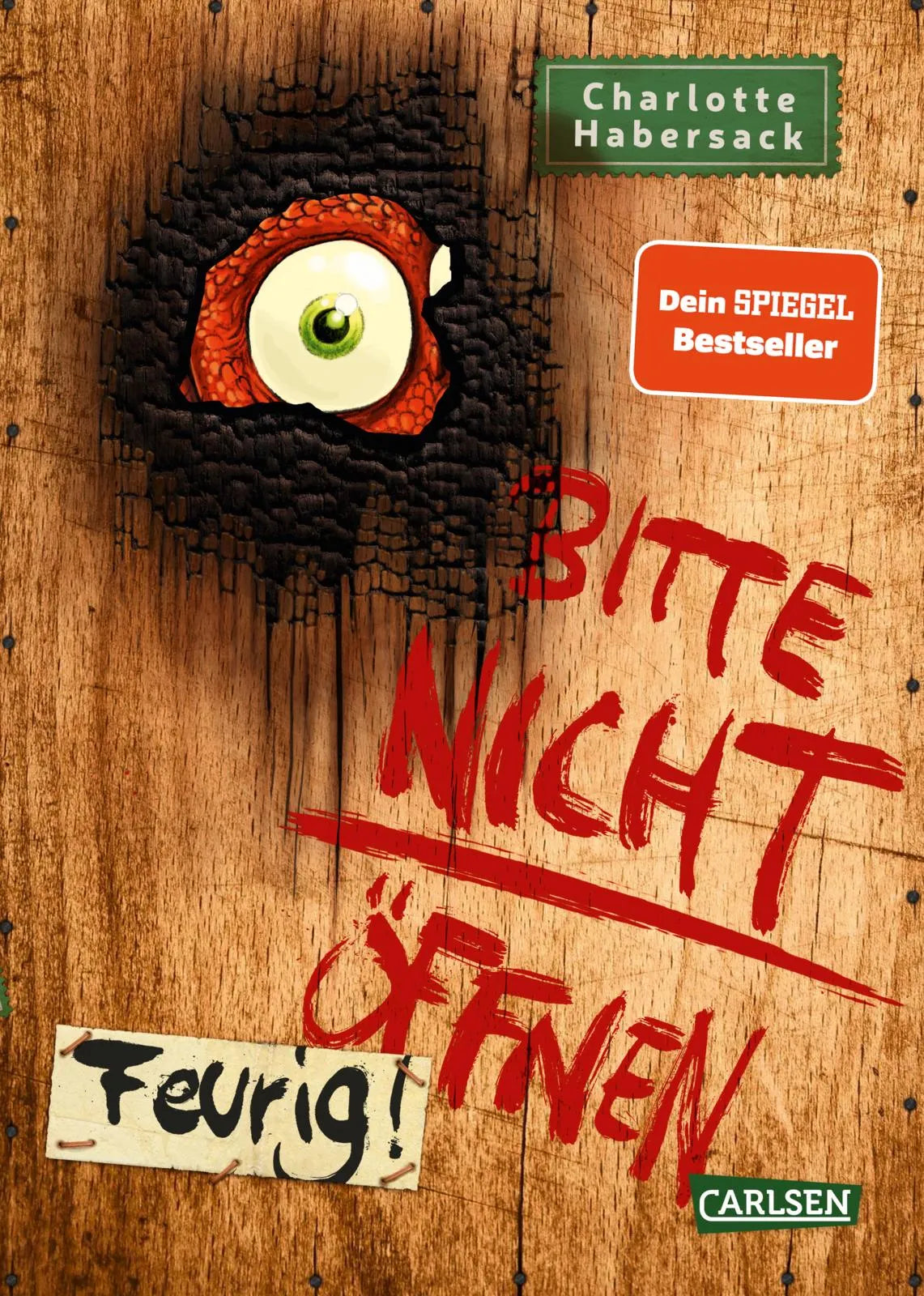 Cover: Bitte nicht öffnen 4: Feurig! (Hardcover) von Charlotte Habersack