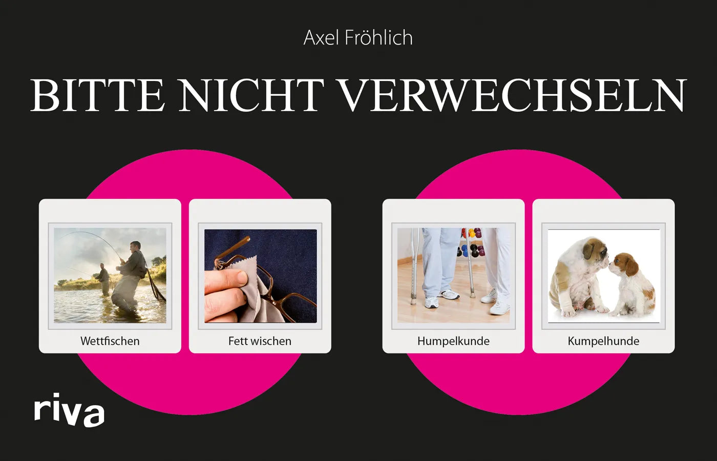 Buchcover von 'Bitte nicht verwechseln' - Taschenbuch von Axel Fröhlich