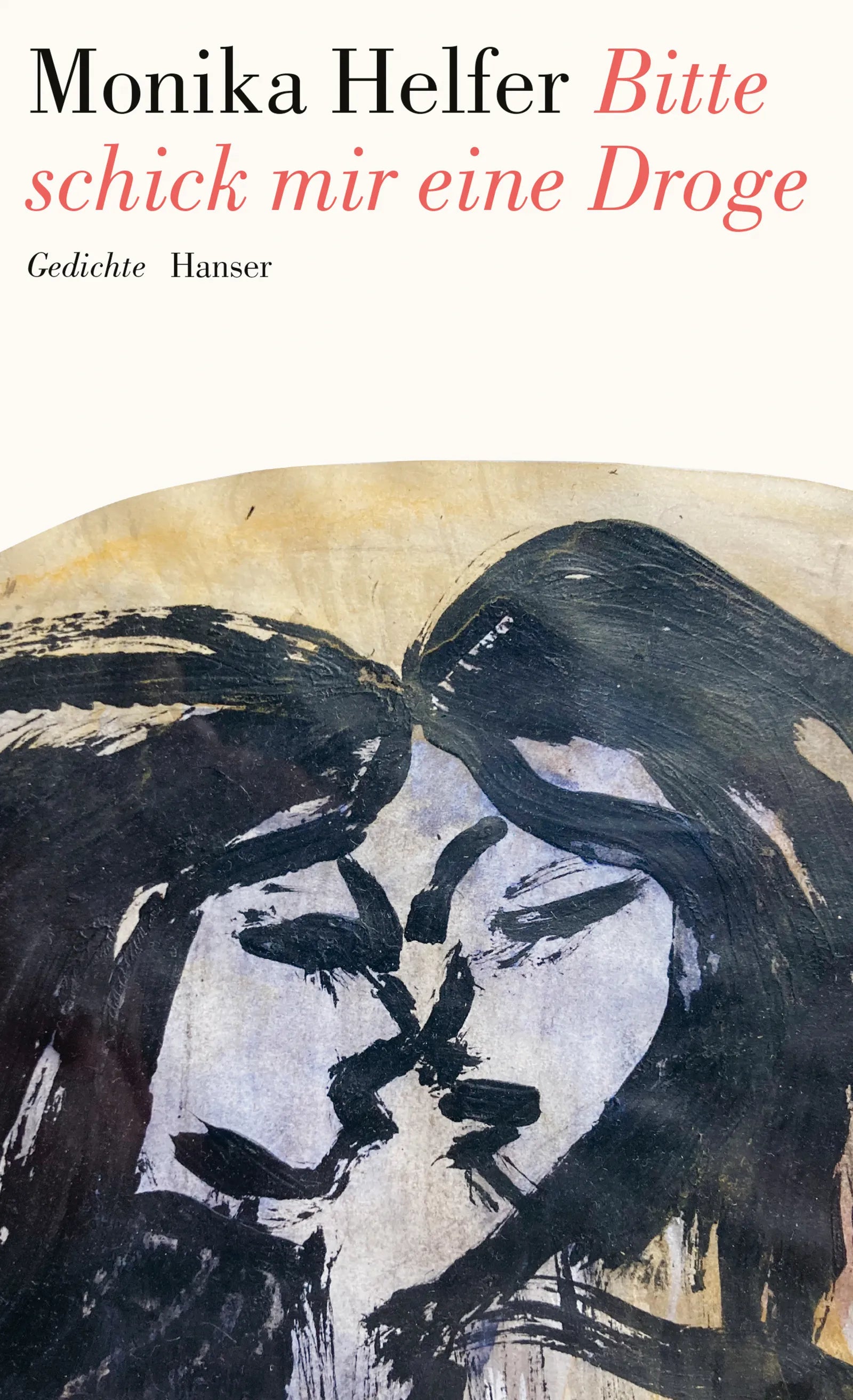 Buchcover von 'Bitte schick mir eine Droge' - Gebundene Ausgabe von Monika Helfer