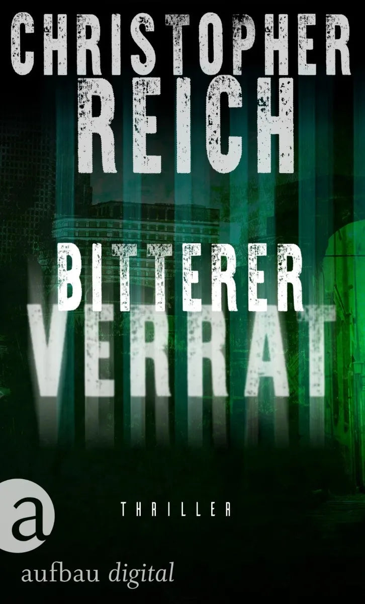 Cover: Bitterer Verrat (E-Book) von Christopher Reich