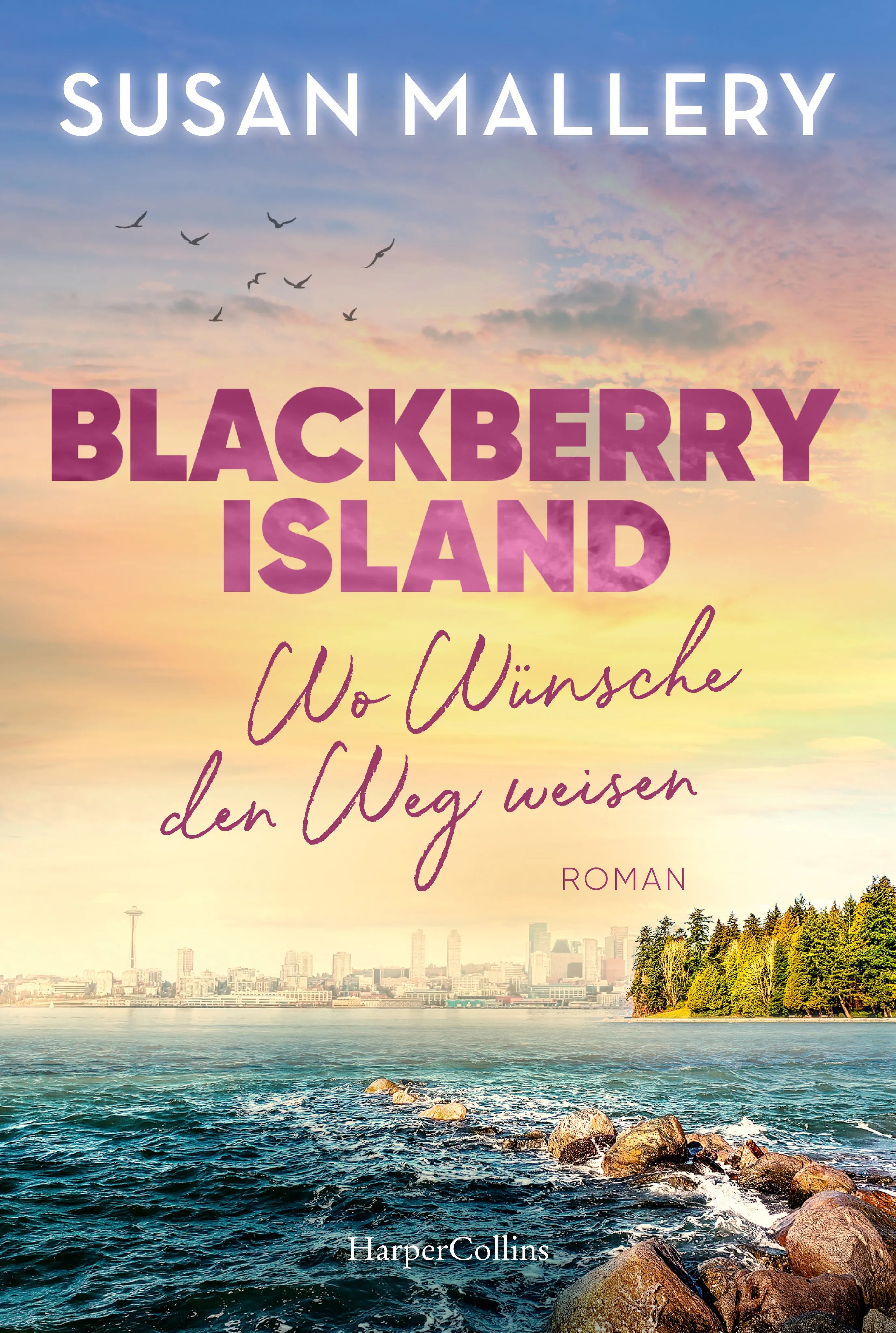 Cover: Blackberry Island – Wo Wünsche den Weg weisen (Taschenbuch) von Susan Mallery