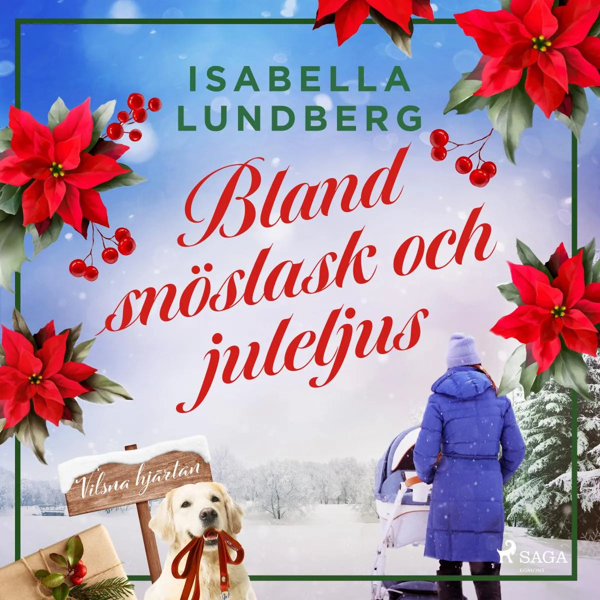 Cover: Bland snöslask och juleljus (Hörbuch Download) von Isabella Lundberg