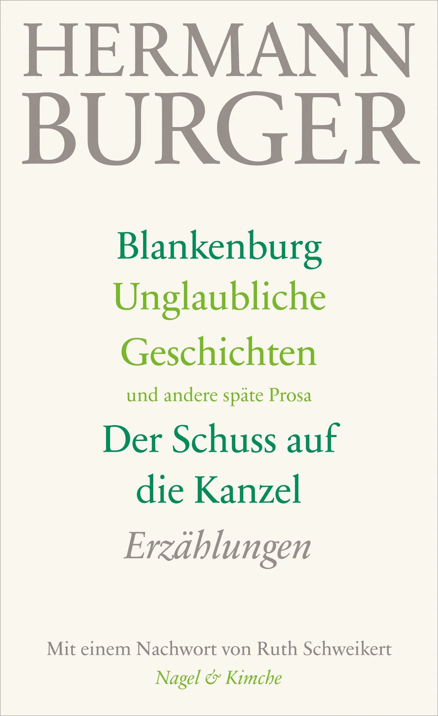 Buchcover von 'Blankenburg. Unglaubliche Geschichten und andere späte Prosa. Der Schuss auf die Kanzel' - Gebundene Ausgabe von Hermann Burger