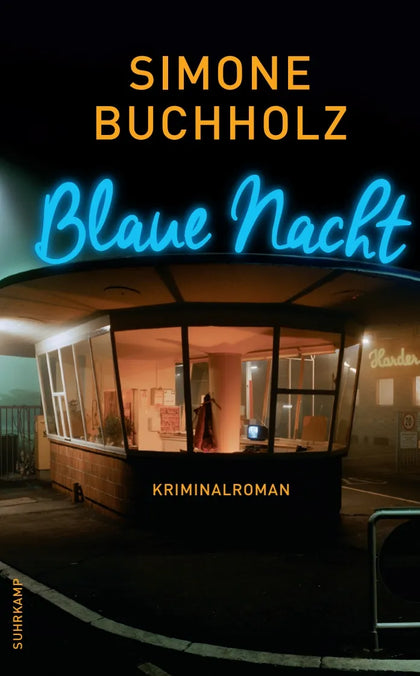 Buchcover von 'Blaue Nacht' - Taschenbuch von Simone Buchholz