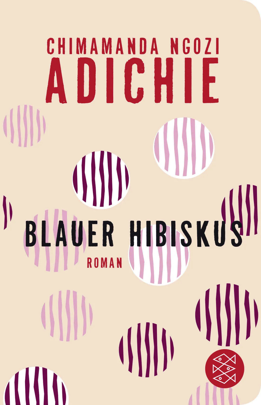 Buchcover von 'Blauer Hibiskus' - Gebundene Ausgabe von Chimamanda Ngozi Adichie