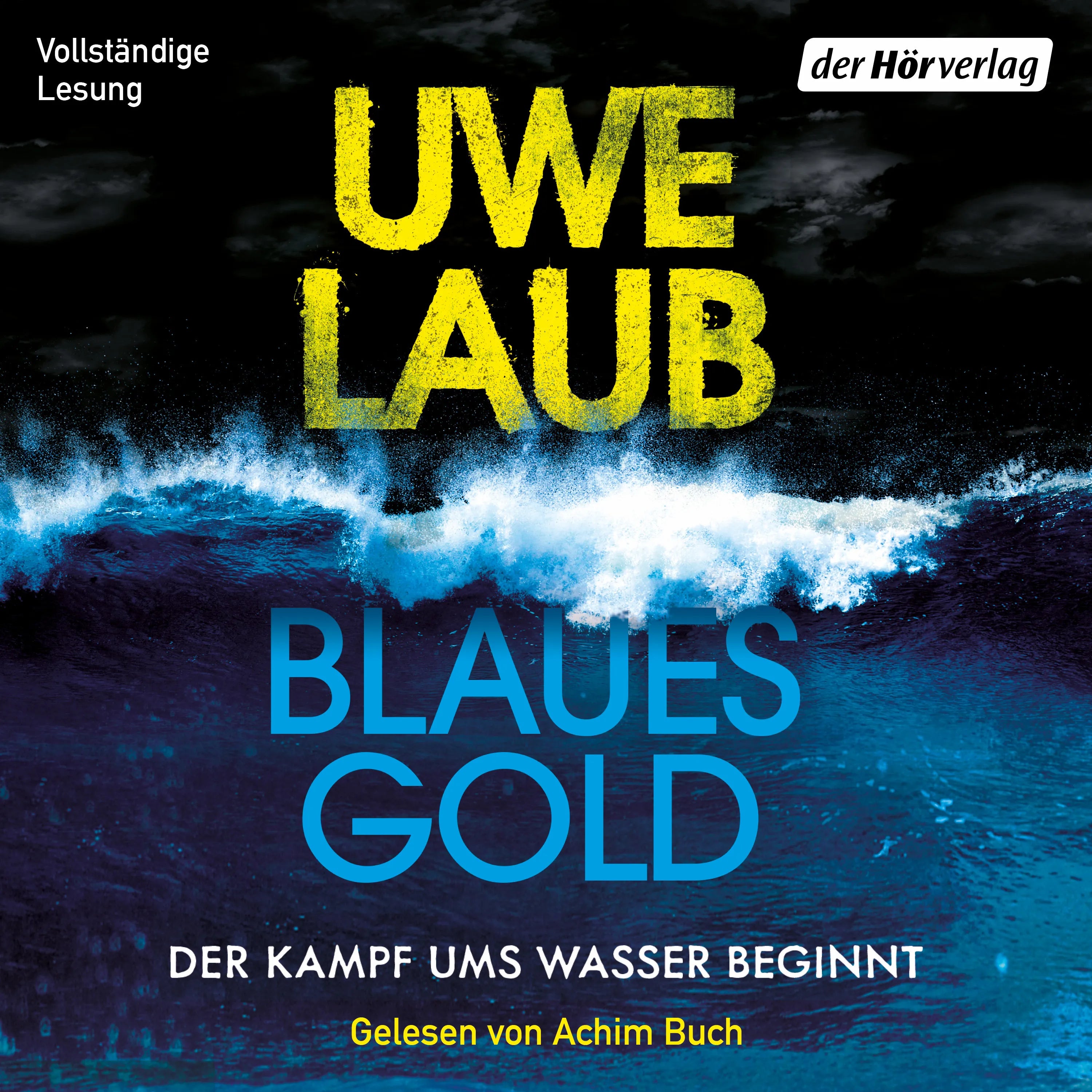 Cover: Blaues Gold (Hörbuch Download) von Uwe Laub
