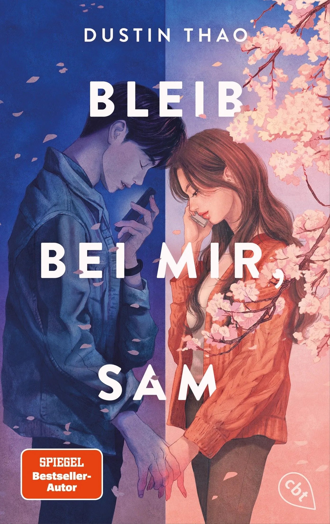 Cover: Bleib bei mir, Sam (Taschenbuch) von Dustin Thao