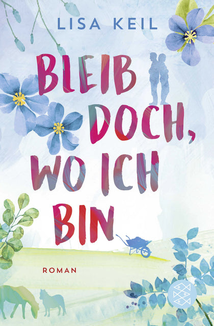 Buchcover von 'Bleib doch, wo ich bin' - Taschenbuch von Lisa Keil