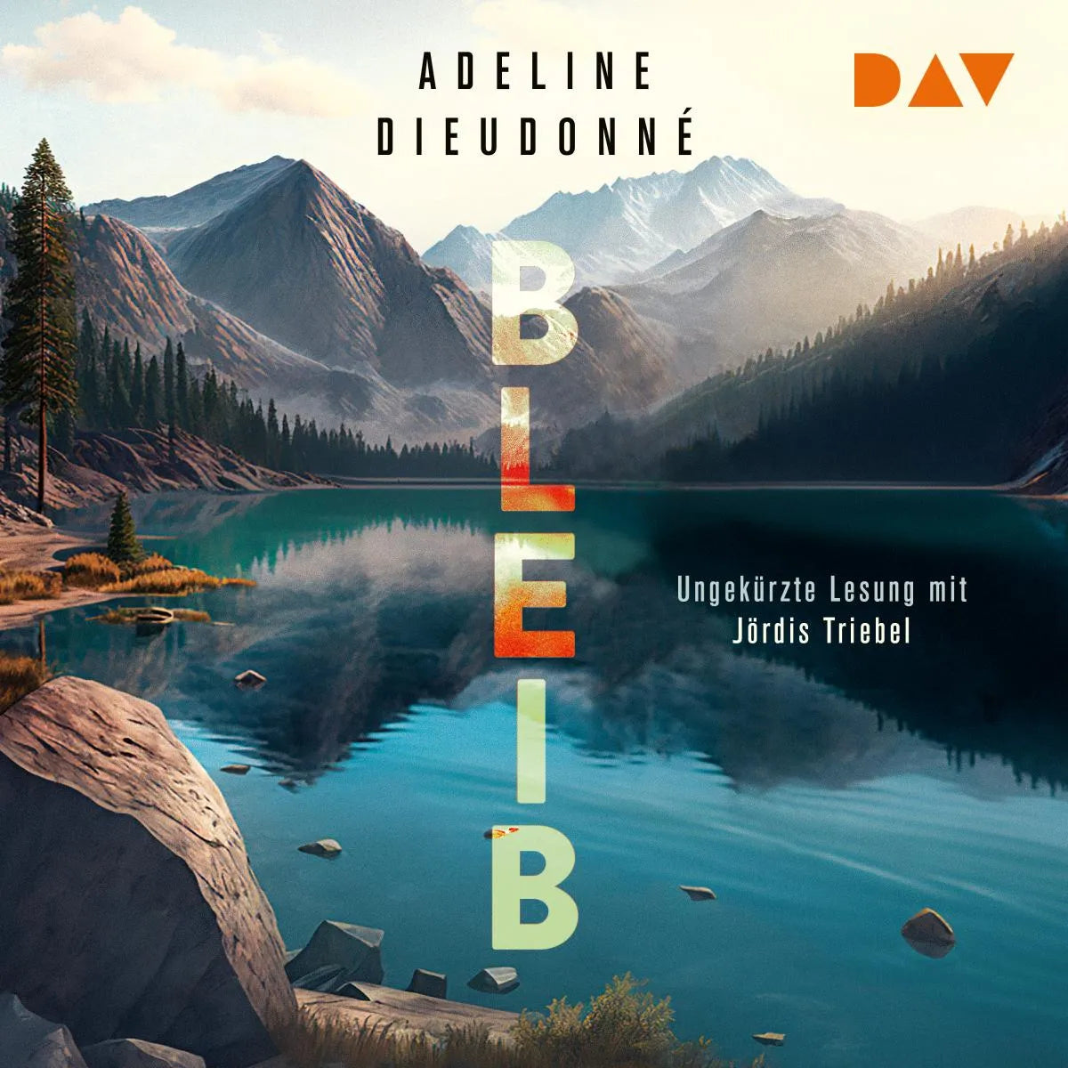 Cover: Bleib (Hörbuch Download) von Adeline Dieudonné
