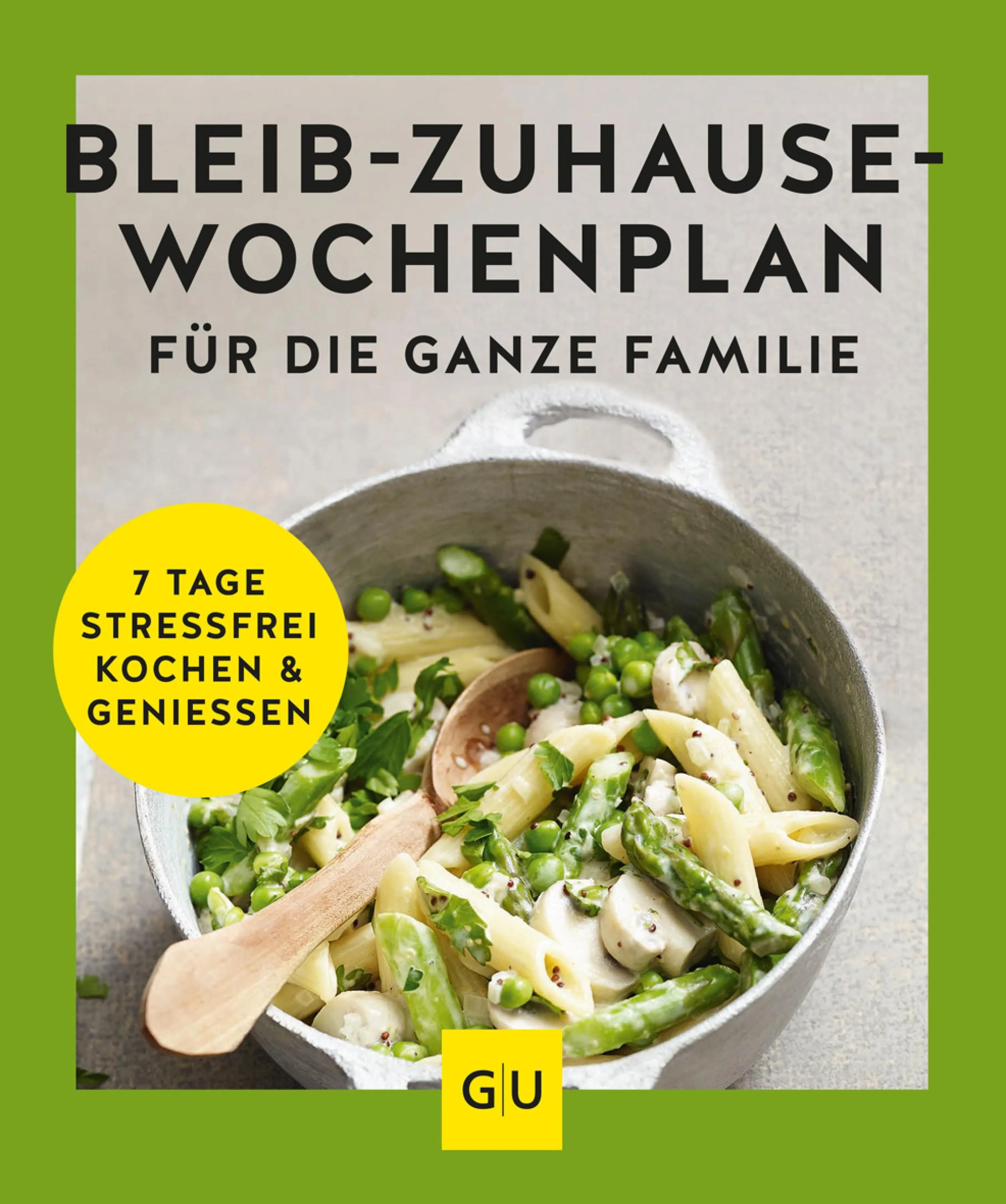 Cover: Bleib-zuhause-Wochenplan für die ganze Familie (E-Book) von GU