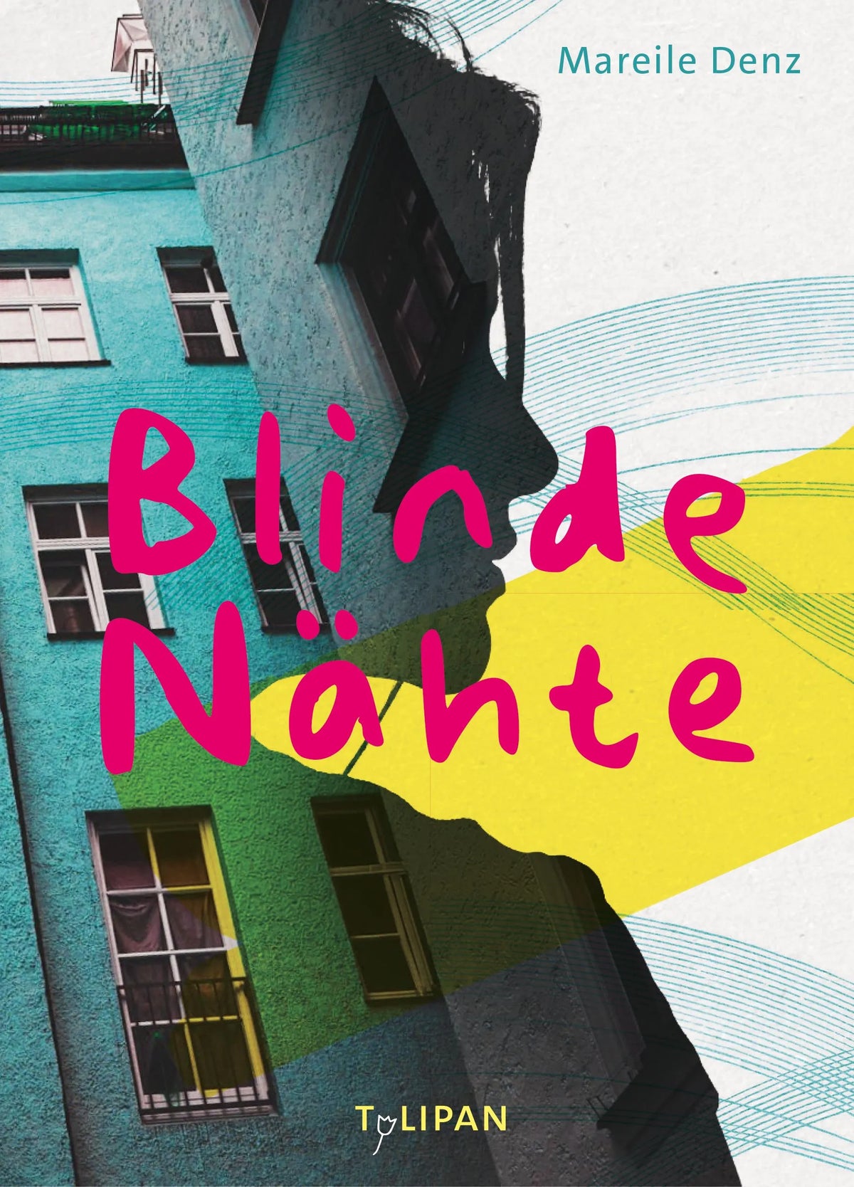 Cover: Blinde Nähte (Hardcover) von Mareile Denz