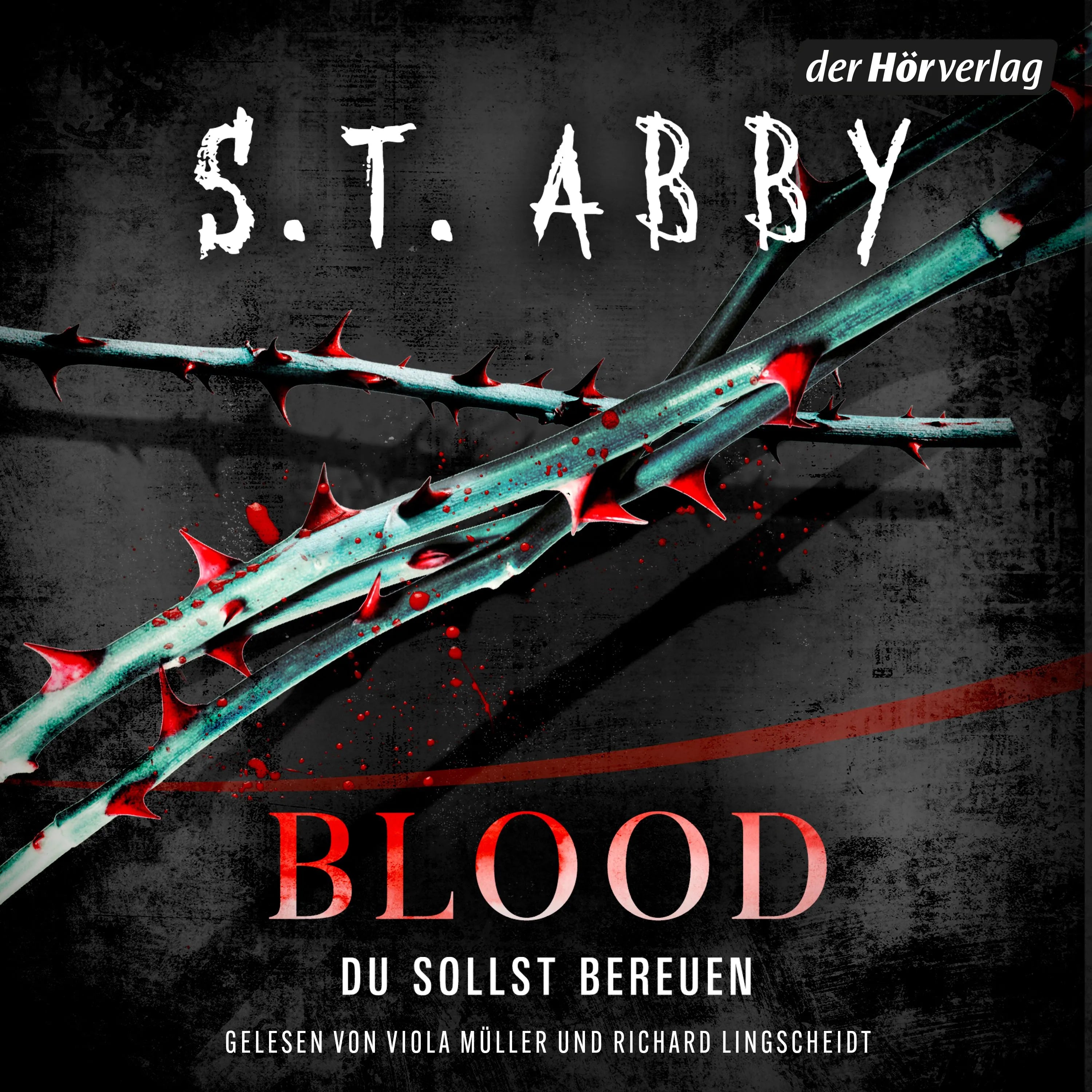 Cover: Blood - Du sollst bereuen (Hörbuch Download) von S.T. Abby