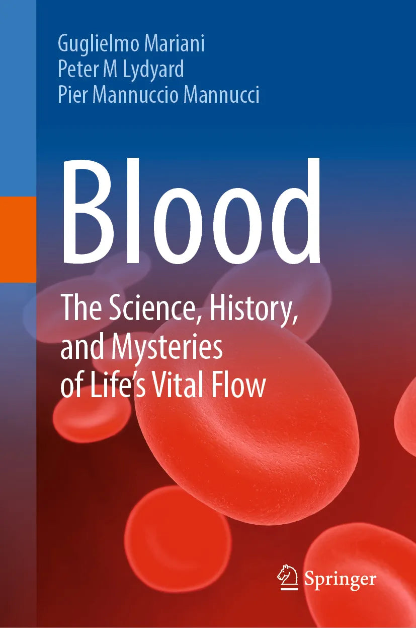 Cover: Blood: The Science, History, and Mysteries of Life's Vital Flow (E-Book) von Guglielmo Mariani