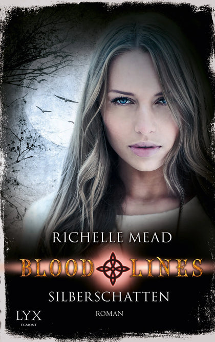 Buchcover von 'Bloodlines - Silberschatten' - Paperback von Richelle Mead