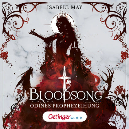 Cover: Bloodsong 1. Odines Prophezeiung (Hörbuch Download) von Isabell May