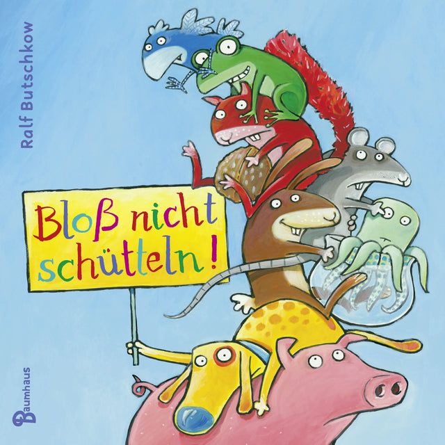 Buchcover von 'Bloß nicht schütteln!' - Gebundene Ausgabe von Ralf Butschkow