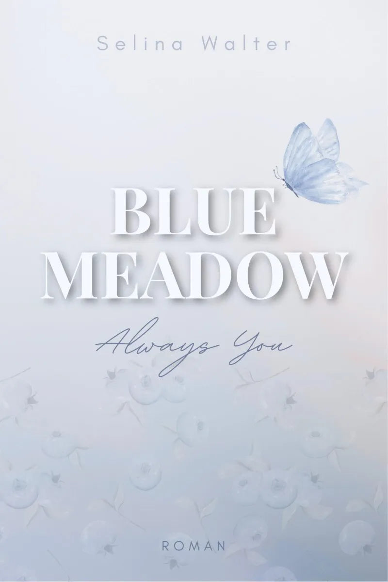 Cover: Blue Meadow (E-Book) von Selina Walter