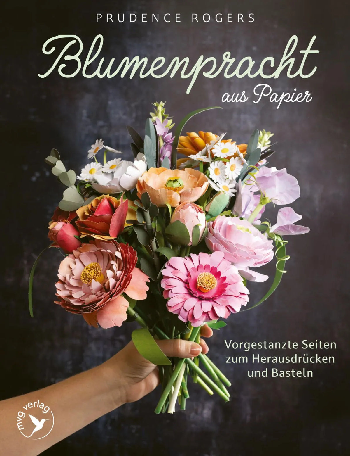 Cover: Blumenpracht aus Papier (Taschenbuch) von Prudence Rogers