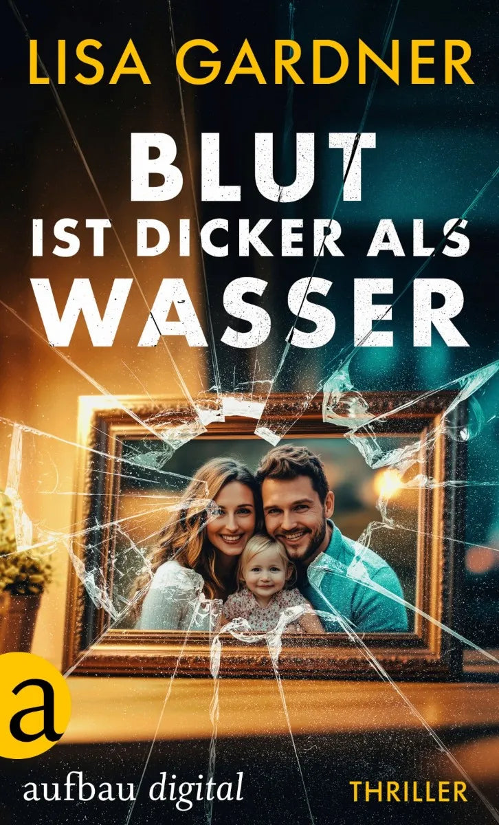 Cover: Blut ist dicker als Wasser (E-Book) von Lisa Gardner