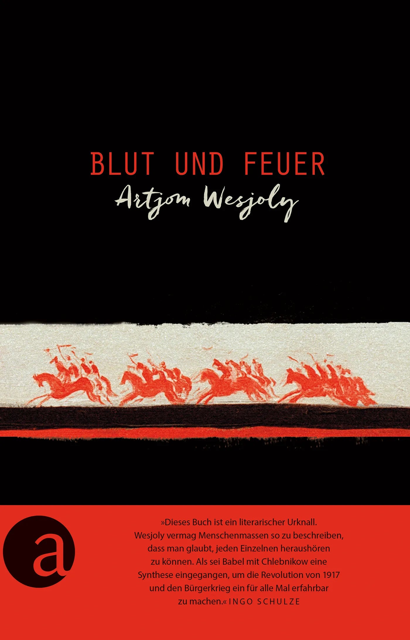 Buchcover von 'Blut und Feuer' - Gebundene Ausgabe von Artjom Wesjoly